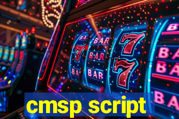 cmsp script